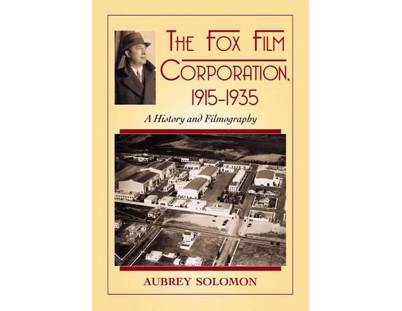 The Fox Film Corporation, 1915-1935