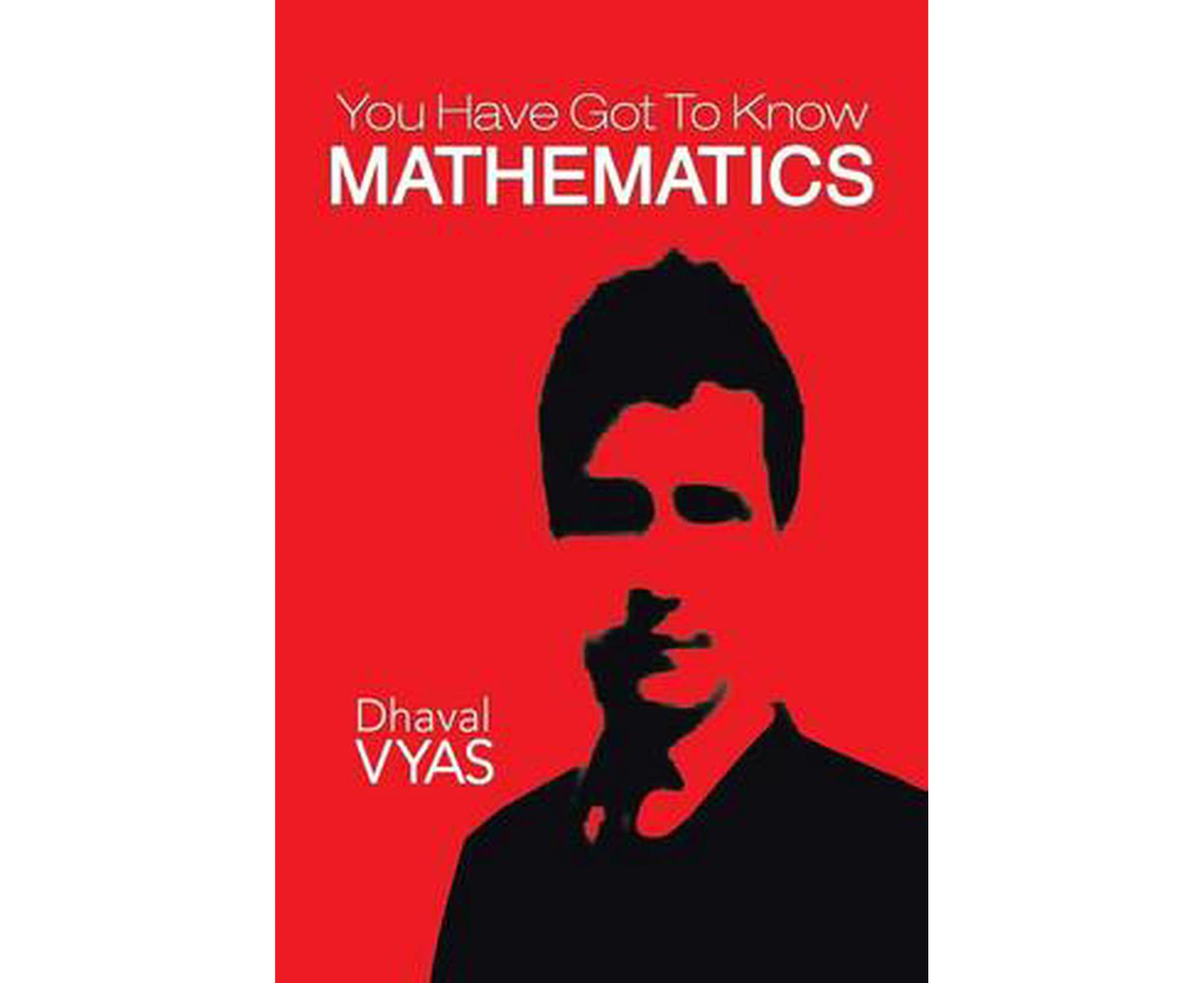 You Have Got to Know...Mathematics