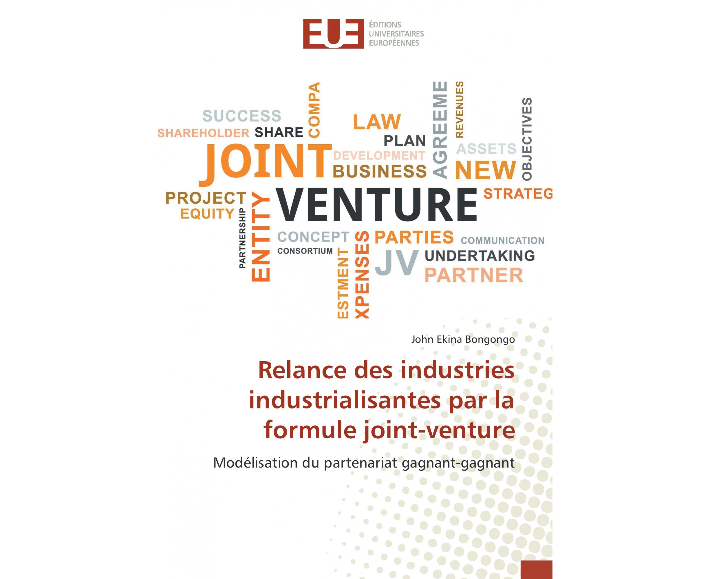 Relance des industries industrialisantes par la formule joint-venture [French]