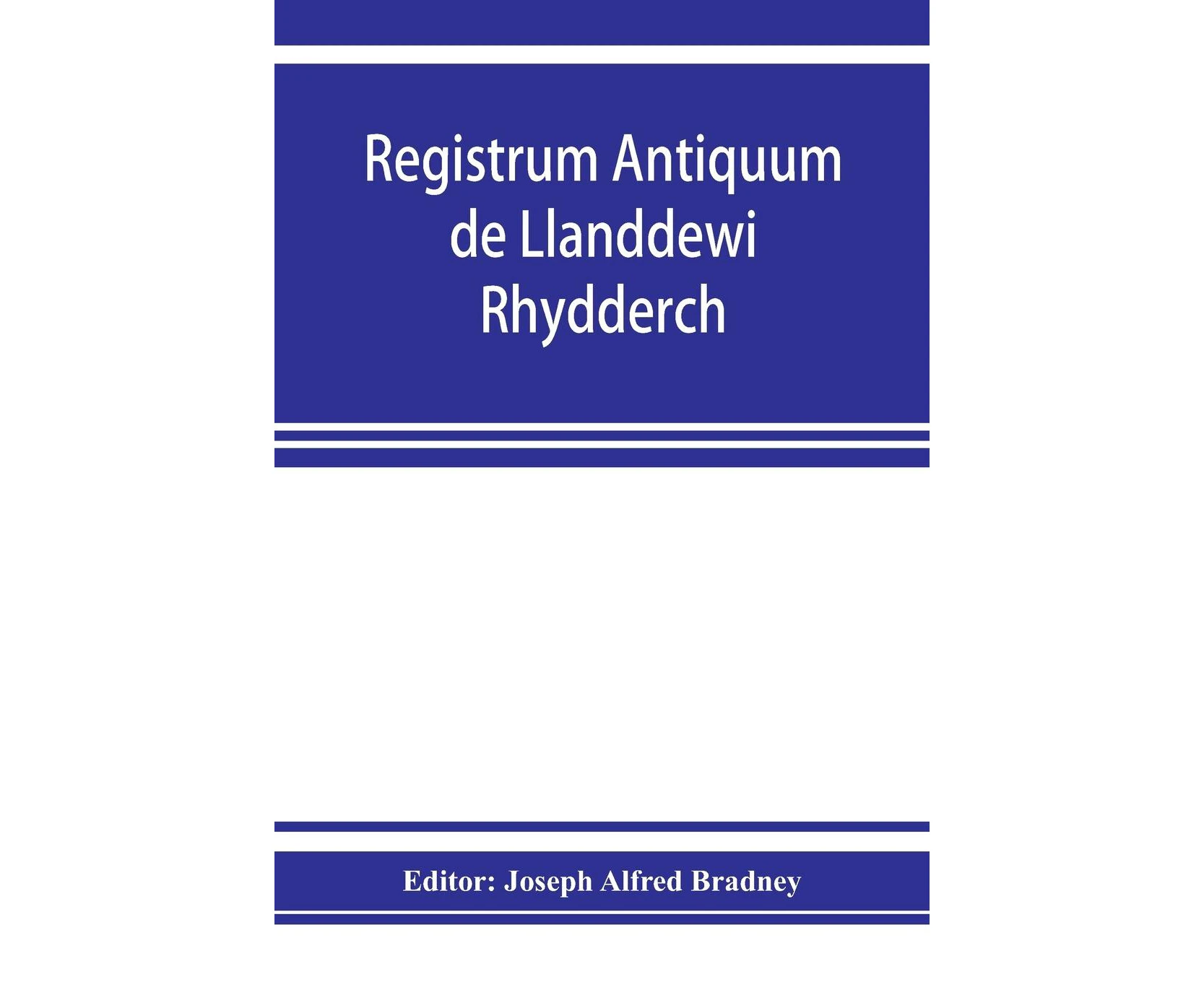 Registrum antiquum de Llanddewi Rhydderch in comitatu Monumethensi. 1670-1783