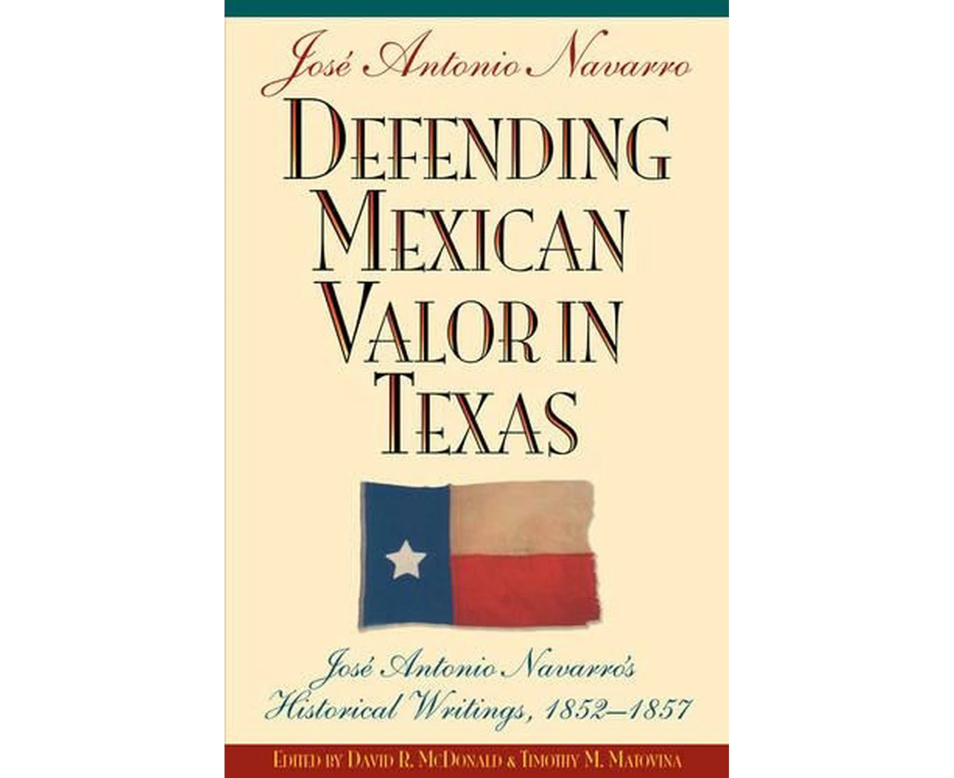 Defending Mexican Valor in Texas