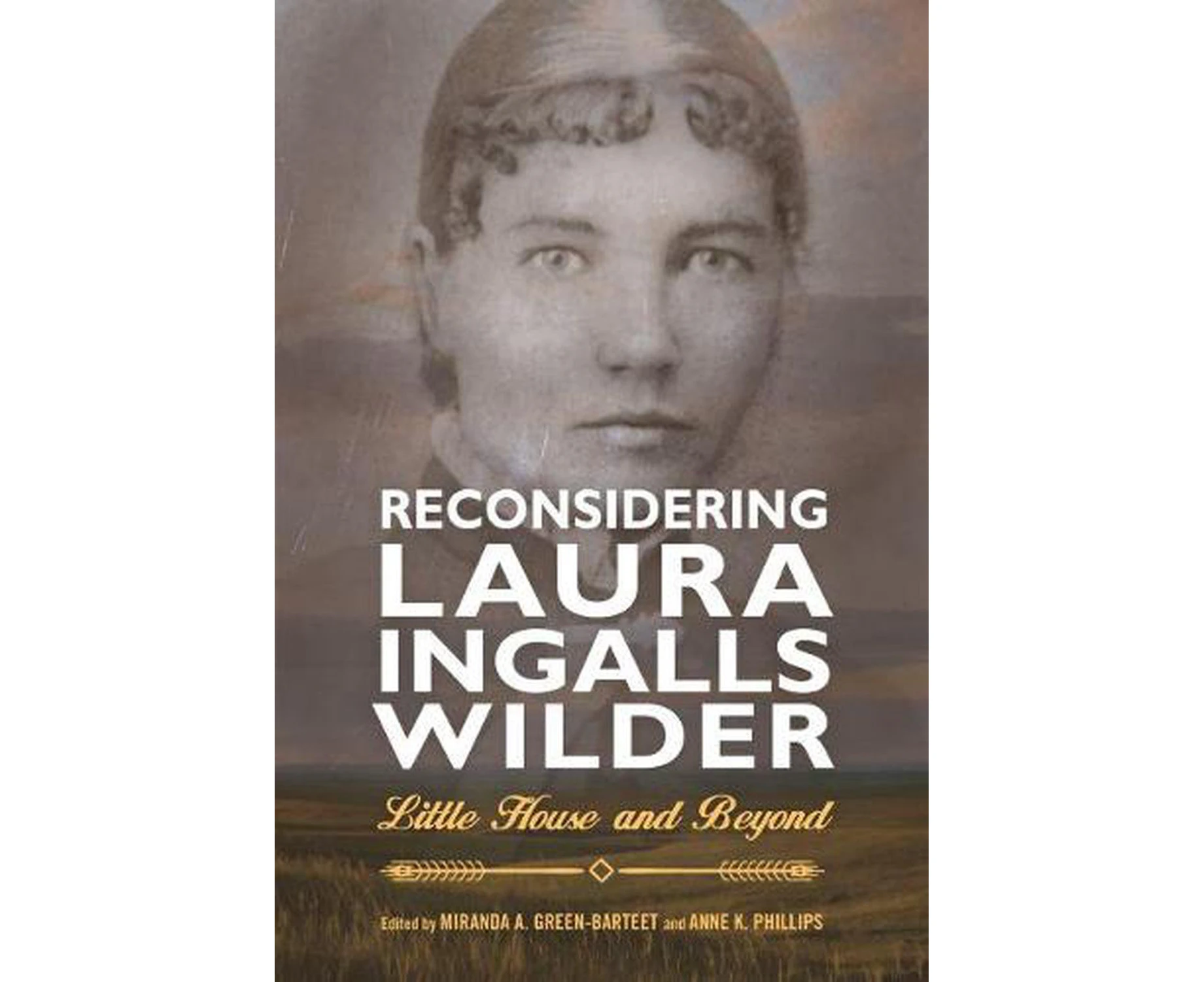 Reconsidering Laura Ingalls Wilder