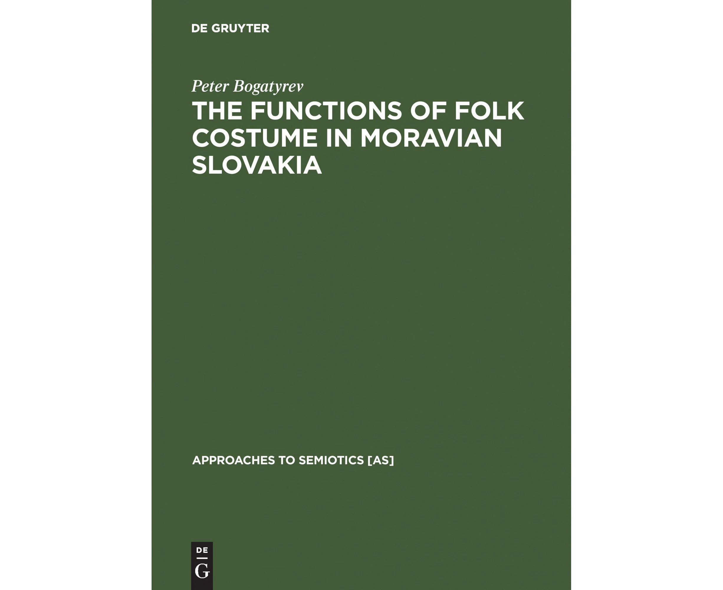 The Functions of Folk Costume in Moravian Slovakia (Approaches to Semiotics [AS])