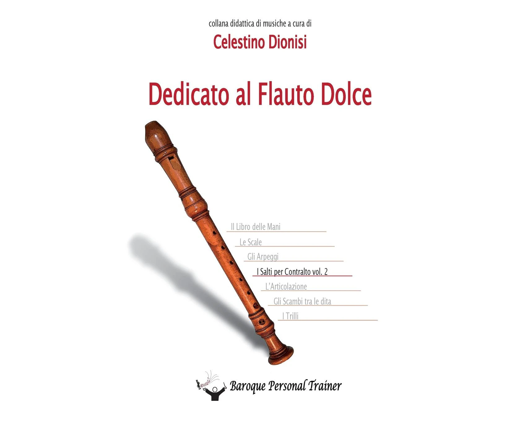 Dedicato al Flauto Dolce - I salti per Contralto Vol. 2 [Italian]