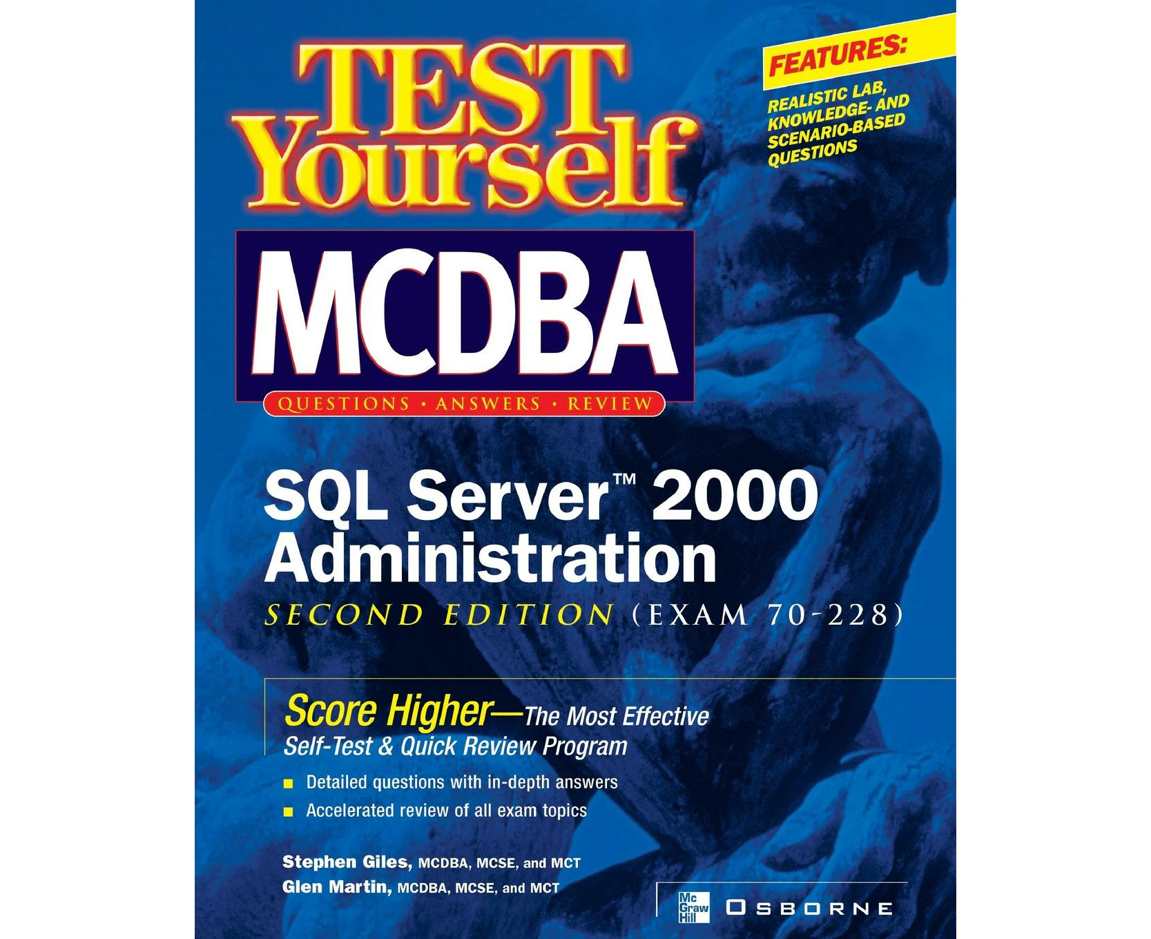 Test Yourself MCDBA SQL Server TM 2000 Administration Exam 70228 by Stephen Giles