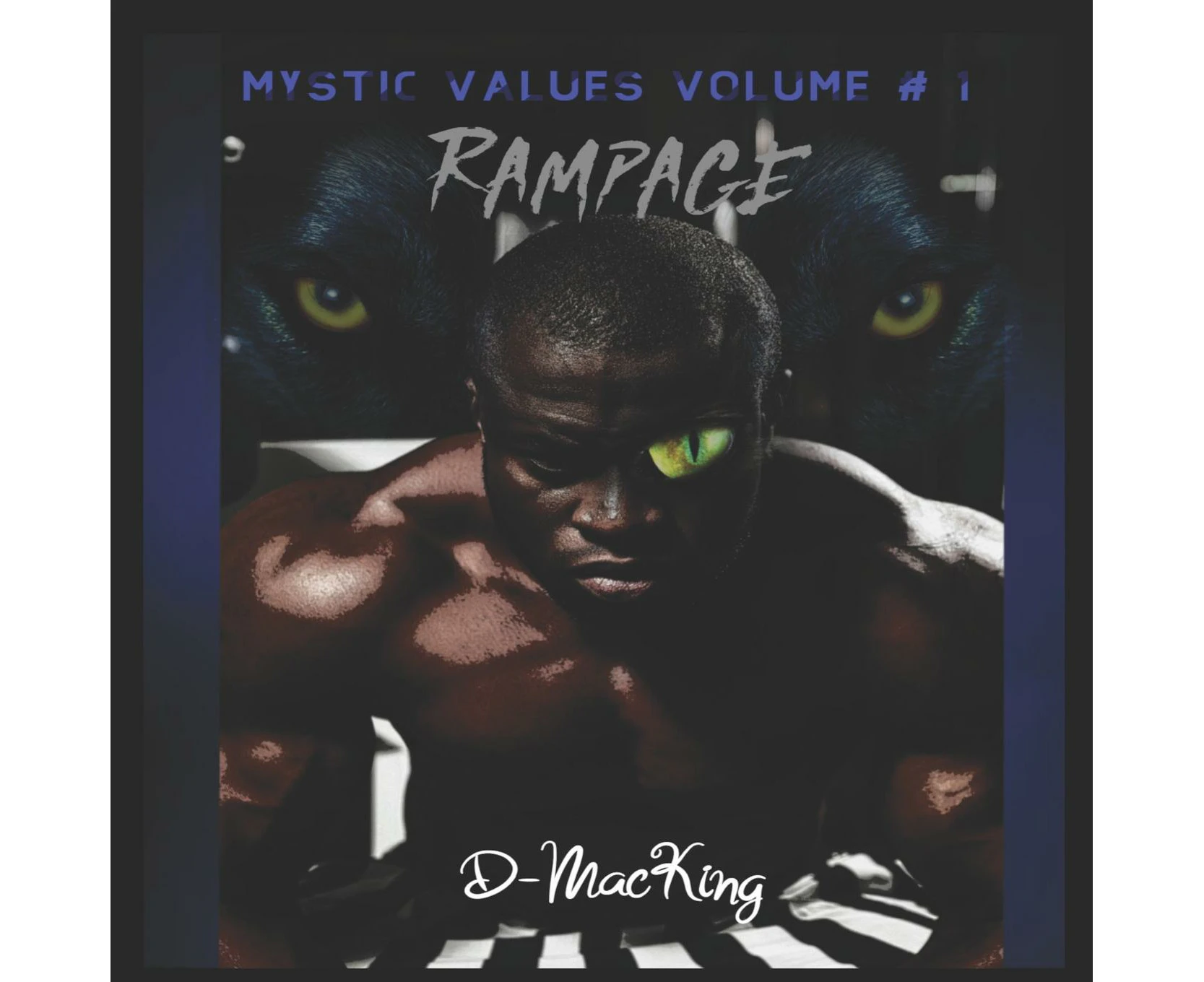 Mystic Values Volume  1 Rampage by D MacKing