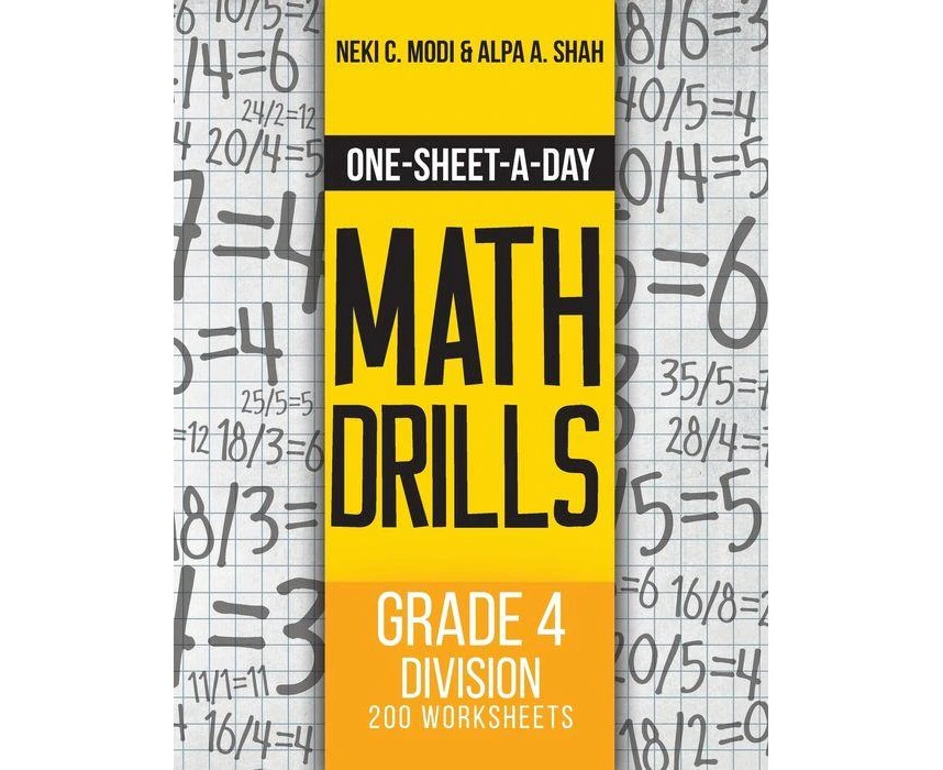 OneSheetADay Math Drills Grade 4 Division  200 Worksheets Book 12 of 24 by Modi C. Neki