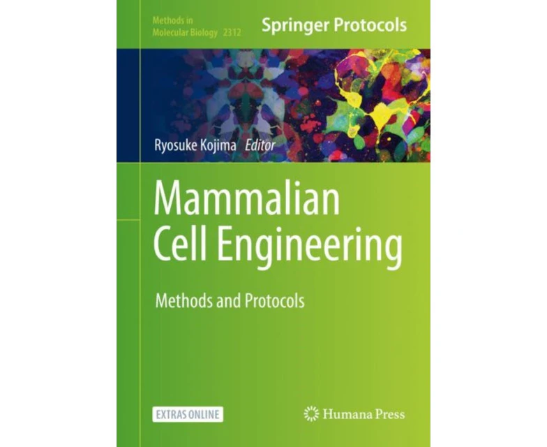 Mammalian Cell Engineering  Methods and Protocols by Ryosuke Kojima