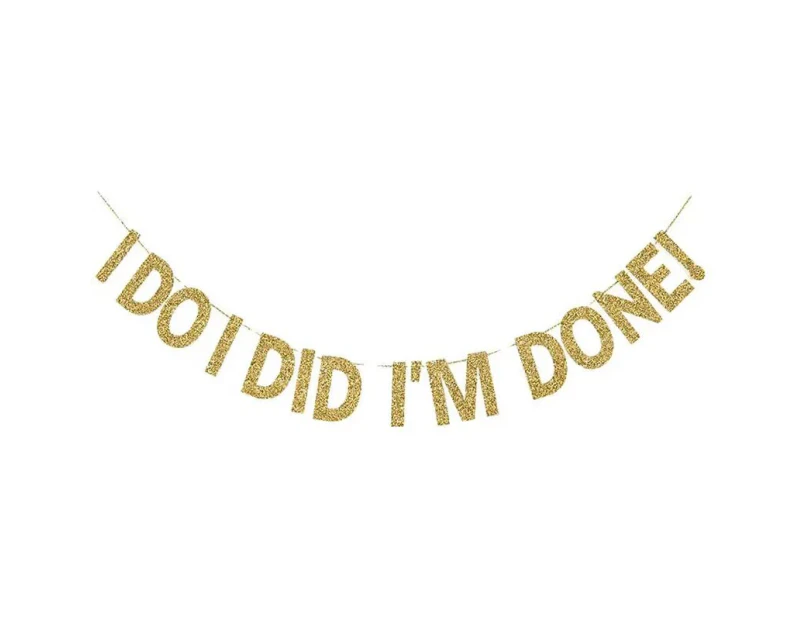 Divorce Party Decorations Banner I Do I Did Im Done Gold Glitter Funny Divorced