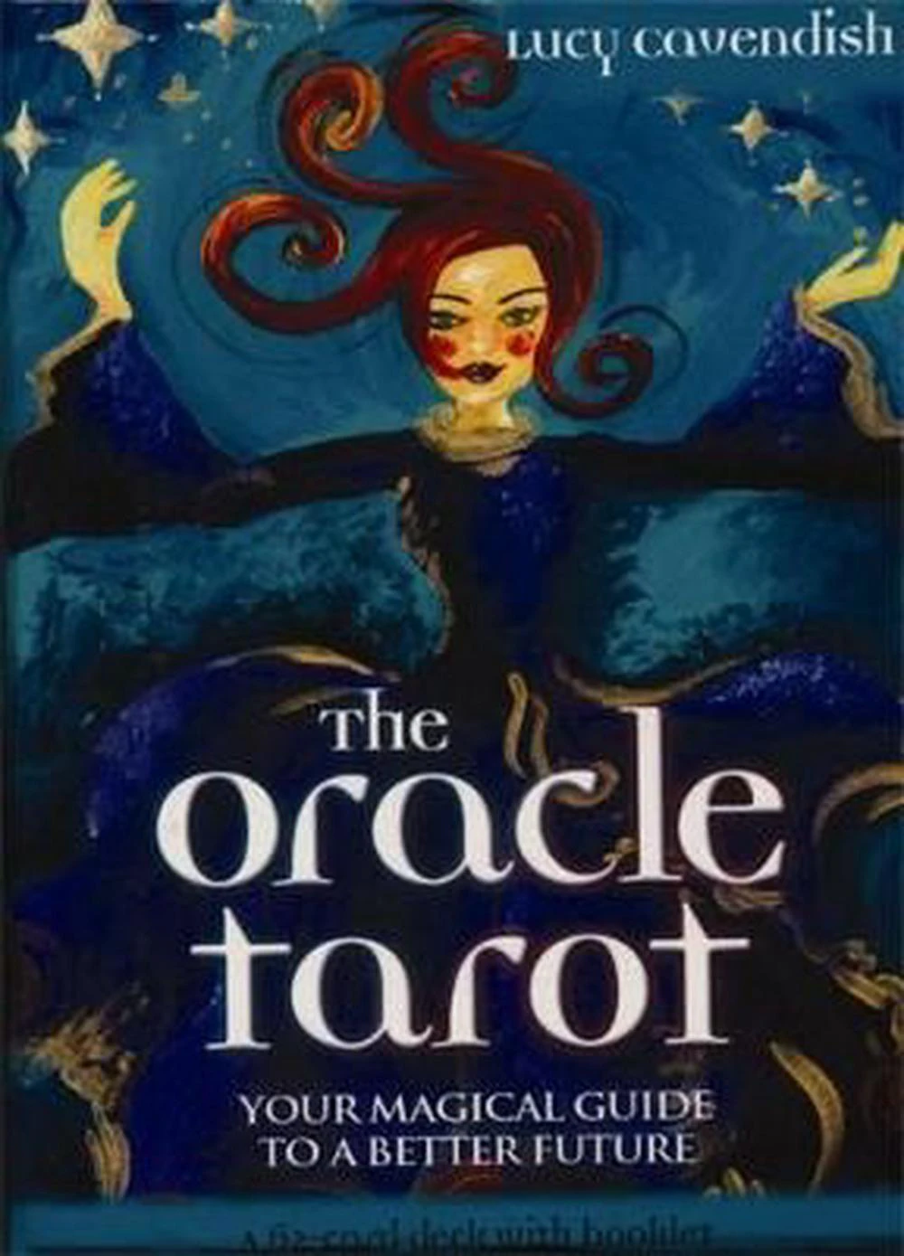 Oracle Tarot, The: Your Magical Guide to a Better Future