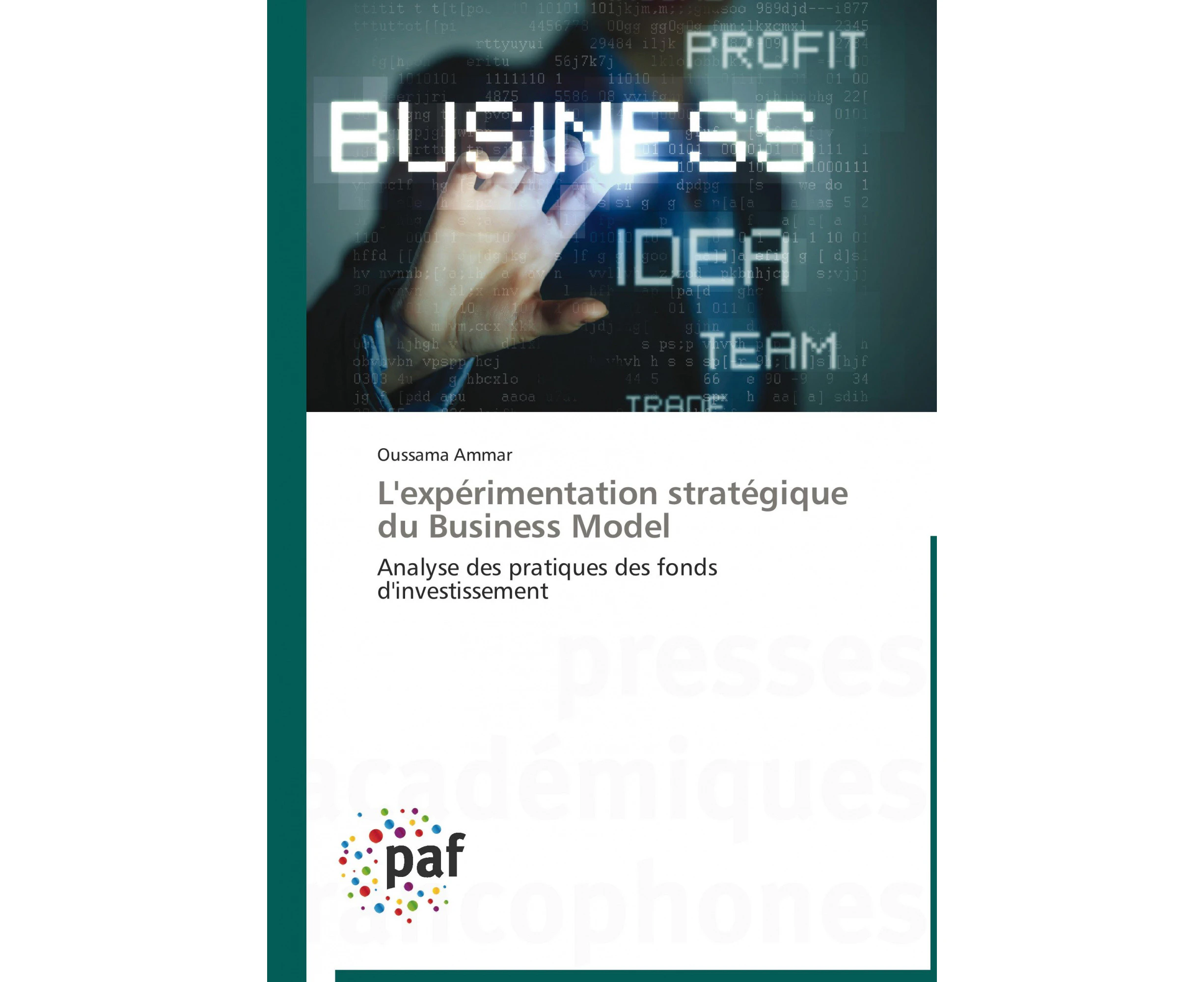 L'Experimentation Strategique Du Business Model = L'Expa(c)Rimentation Strata(c)Gique Du Business Model [French]