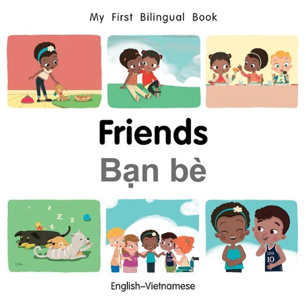 My First Bilingual BookFriends (EnglishVietnamese)