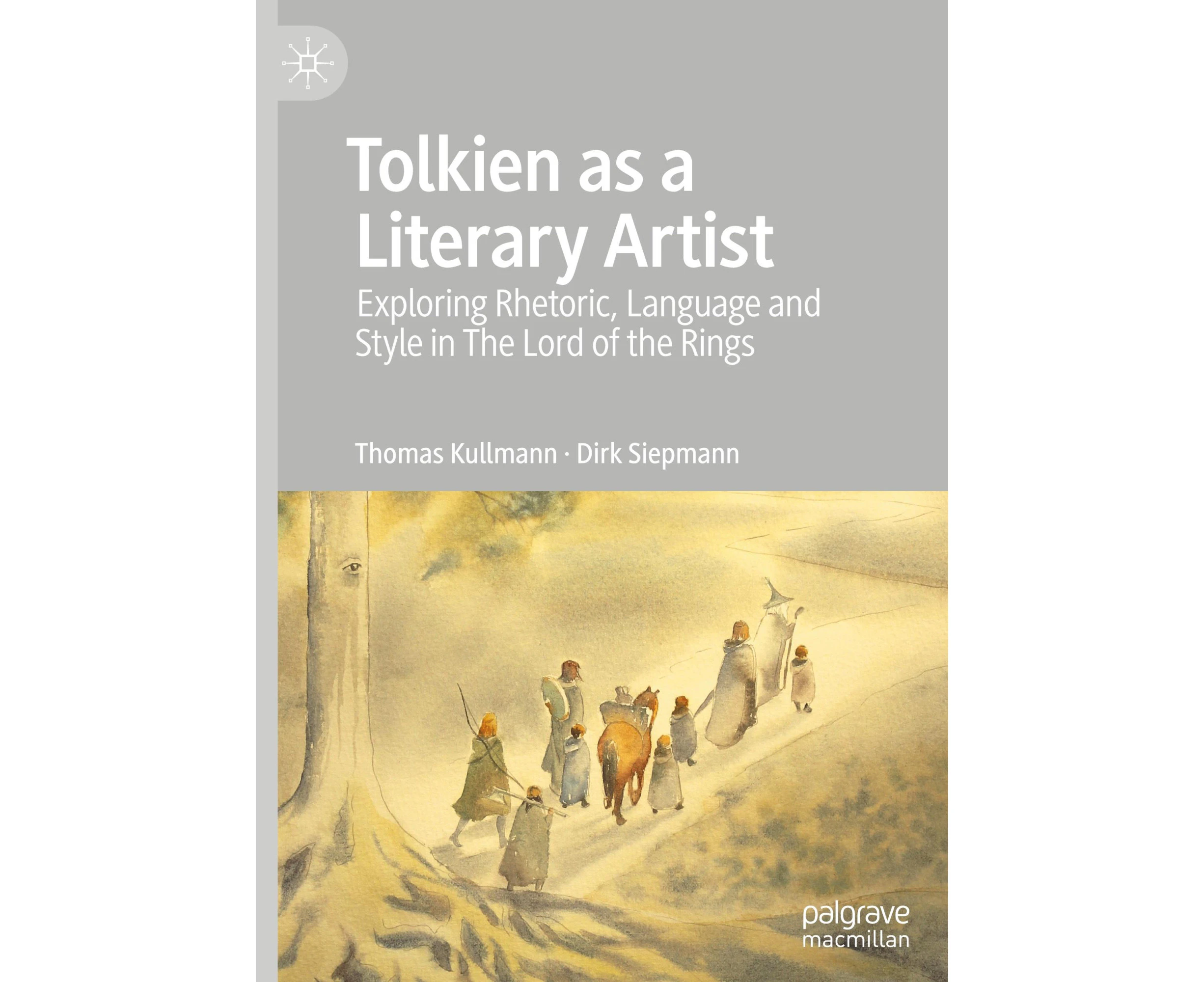 Tolkien as a Literary Artist: Exploring Rhetoric, Language and Style in the Lord of the Rings