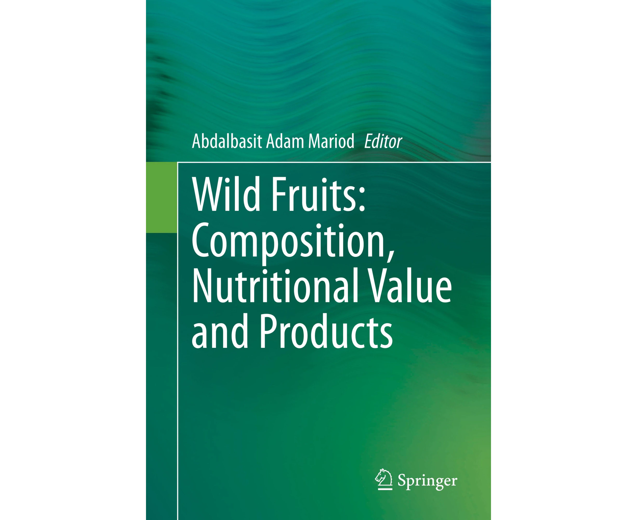 Wild Fruits: Composition, Nutritional Value and Products