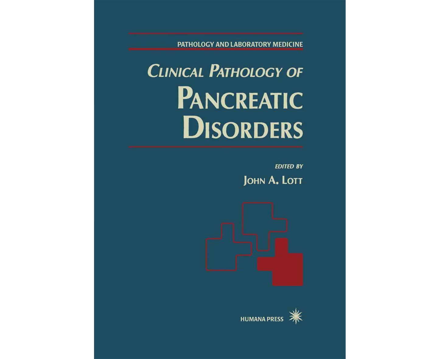 Clinical Pathology of Pancreatic Disorders (Pathology and Laboratory Medicine)