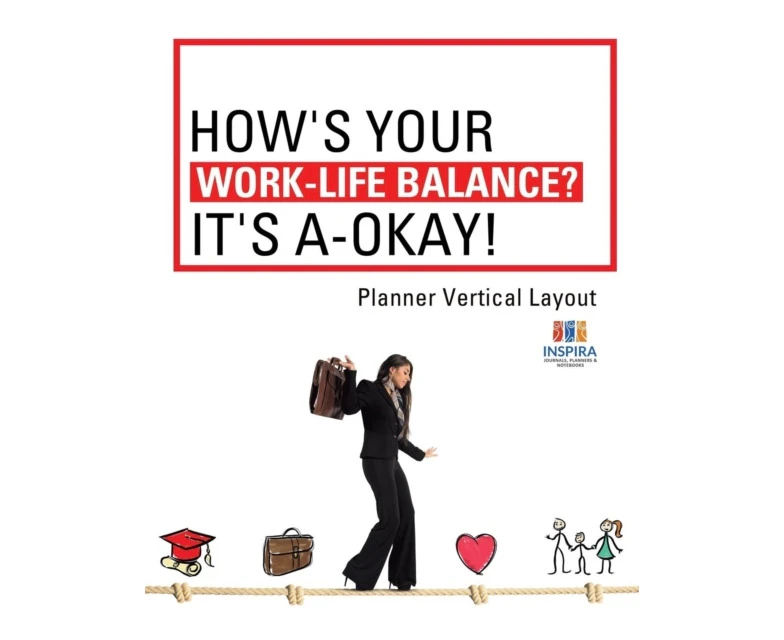 Hows Your WorkLife Balance Its AOkay   Planner Vertical Layout by Planners & Notebooks Inspira Journals