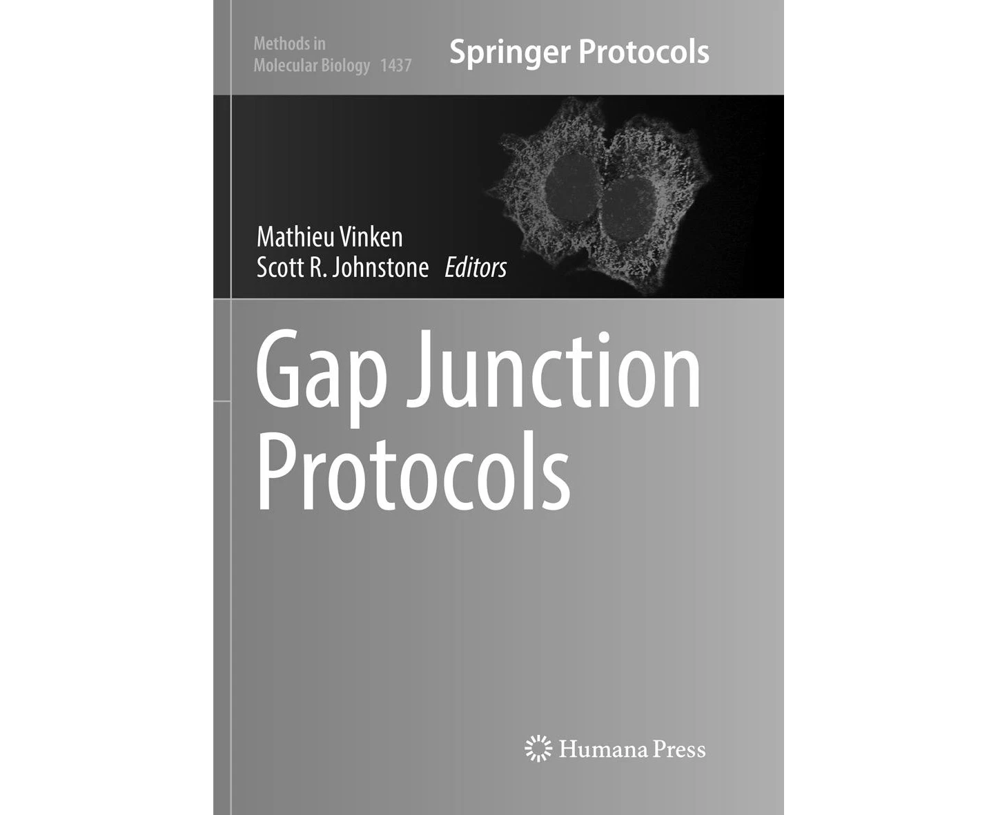 Gap Junction Protocols (Methods in Molecular Biology)