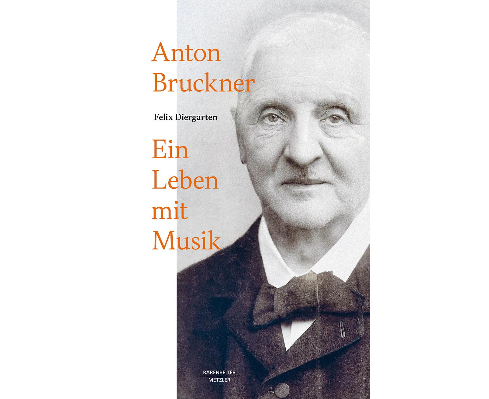 Anton Bruckner: Ein Leben mit Musik [German]