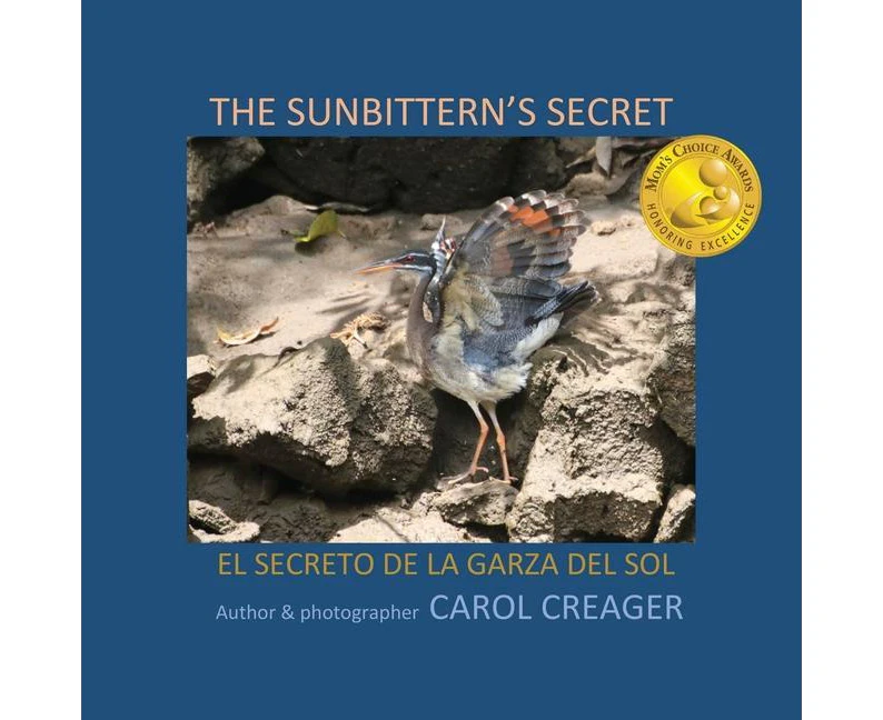 The Sunbittern's Secret: El Secreto de la Garza del Sol