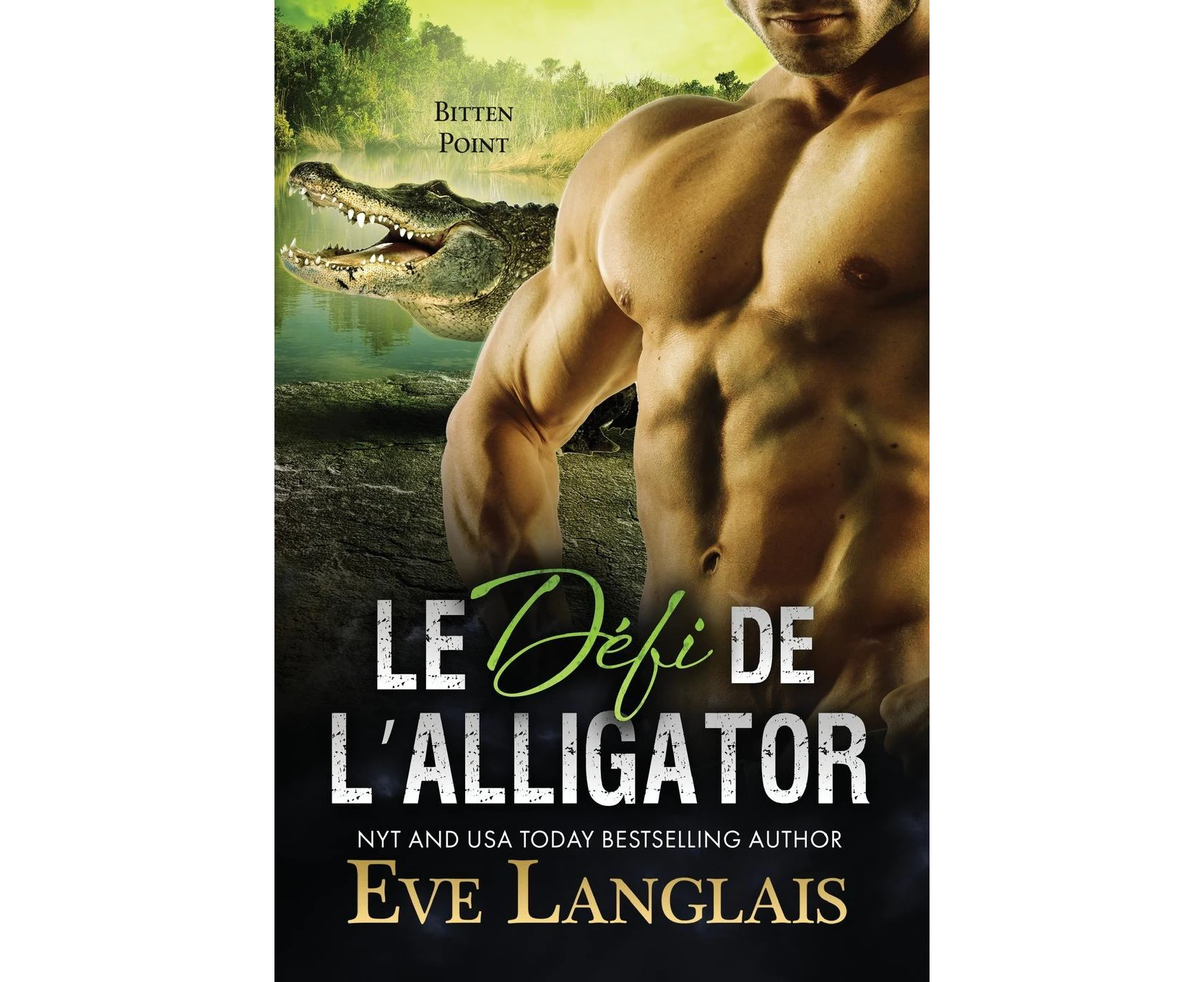 Le Defi de l'Alligator (Bitten Point (Francais)) [French]