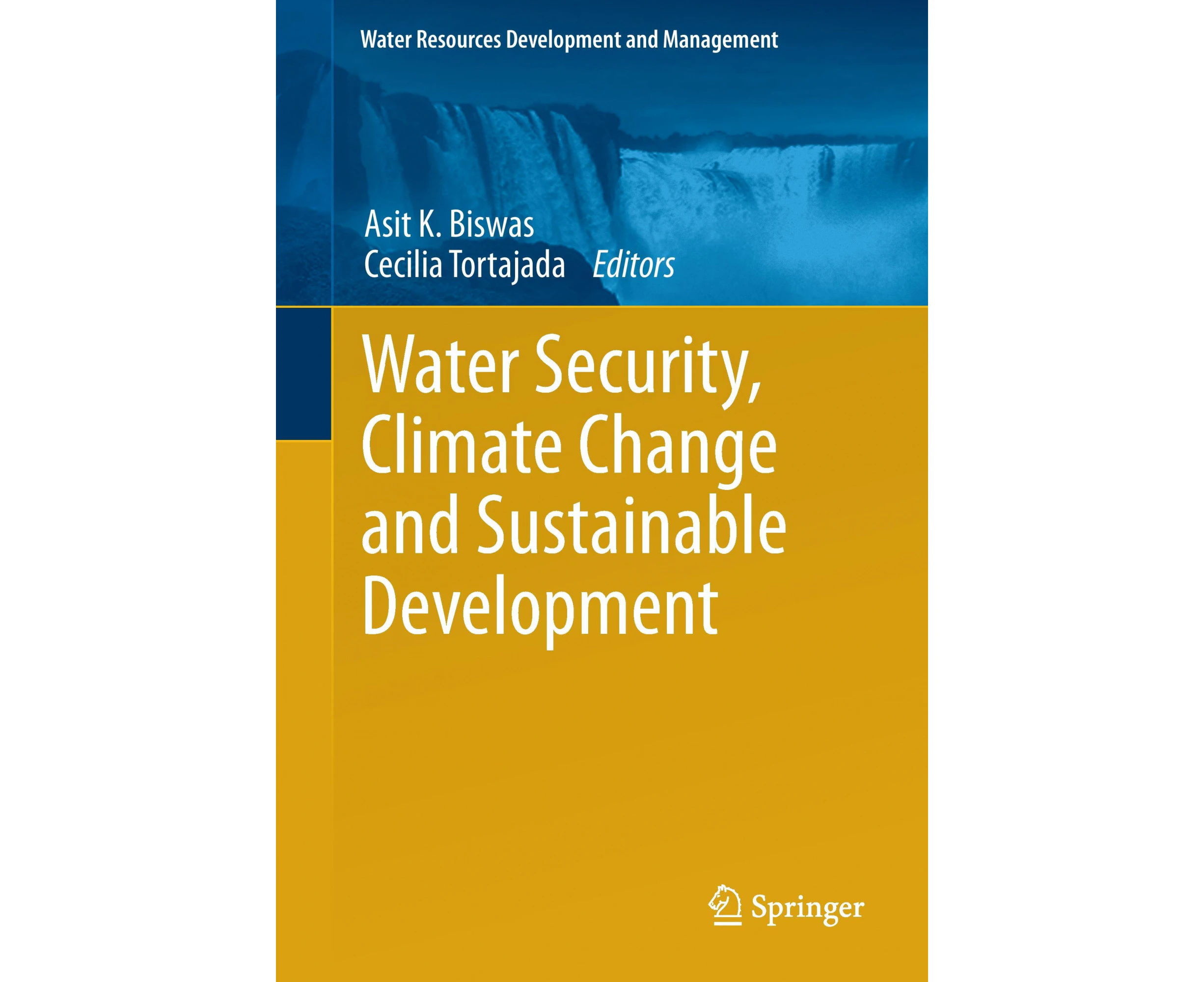 Water Security, Climate Change and Sustainable Development: 2016 (Water Resources Development and Management)