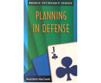 Bridge Technique 11 : Planning in Defense