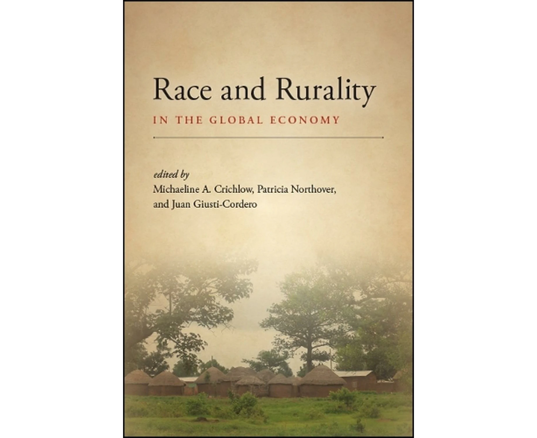 Race and Rurality in the Global Economy