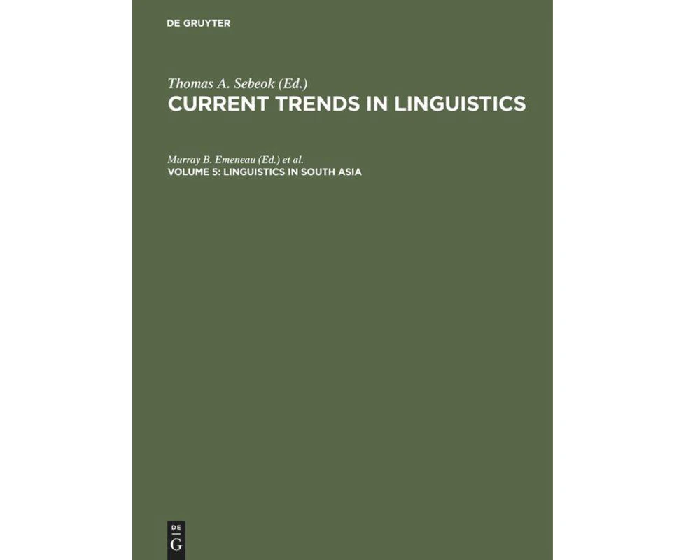 Current Trends in Linguistics, Vol. 5, Linguistics in South Asia