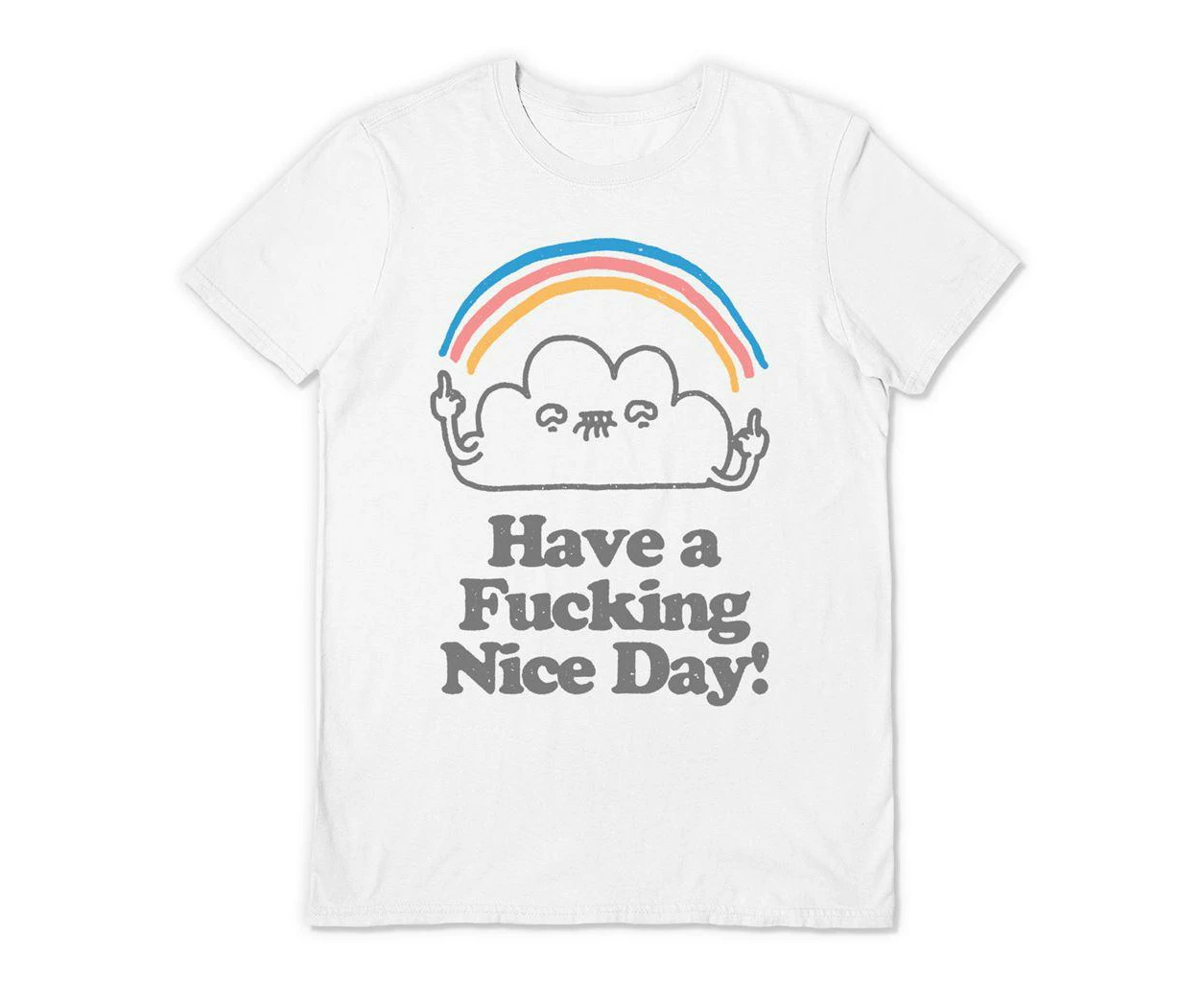 Vo Maria Unisex Adult Have A F***ing Nice Day T-Shirt (White) - PM6871