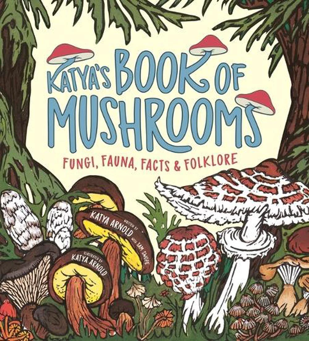 Katya's Book of Mushrooms