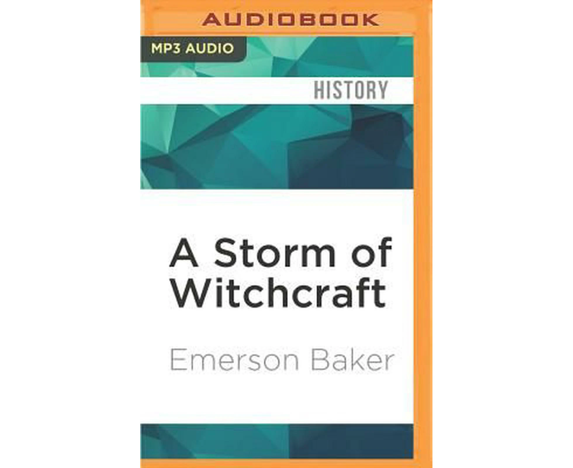 A Storm of Witchcraft: The Salem Trials and the American Experience