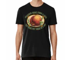 PEACHES COME FROM A CAN, THEY WERE PUT THERE BY A MAN T-shirt - Black