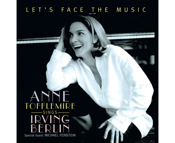 Ann Tofflemire - Let's Face The Music: Ann Tofflemire Sings Irving Berlin  [COMPACT DISCS] USA import