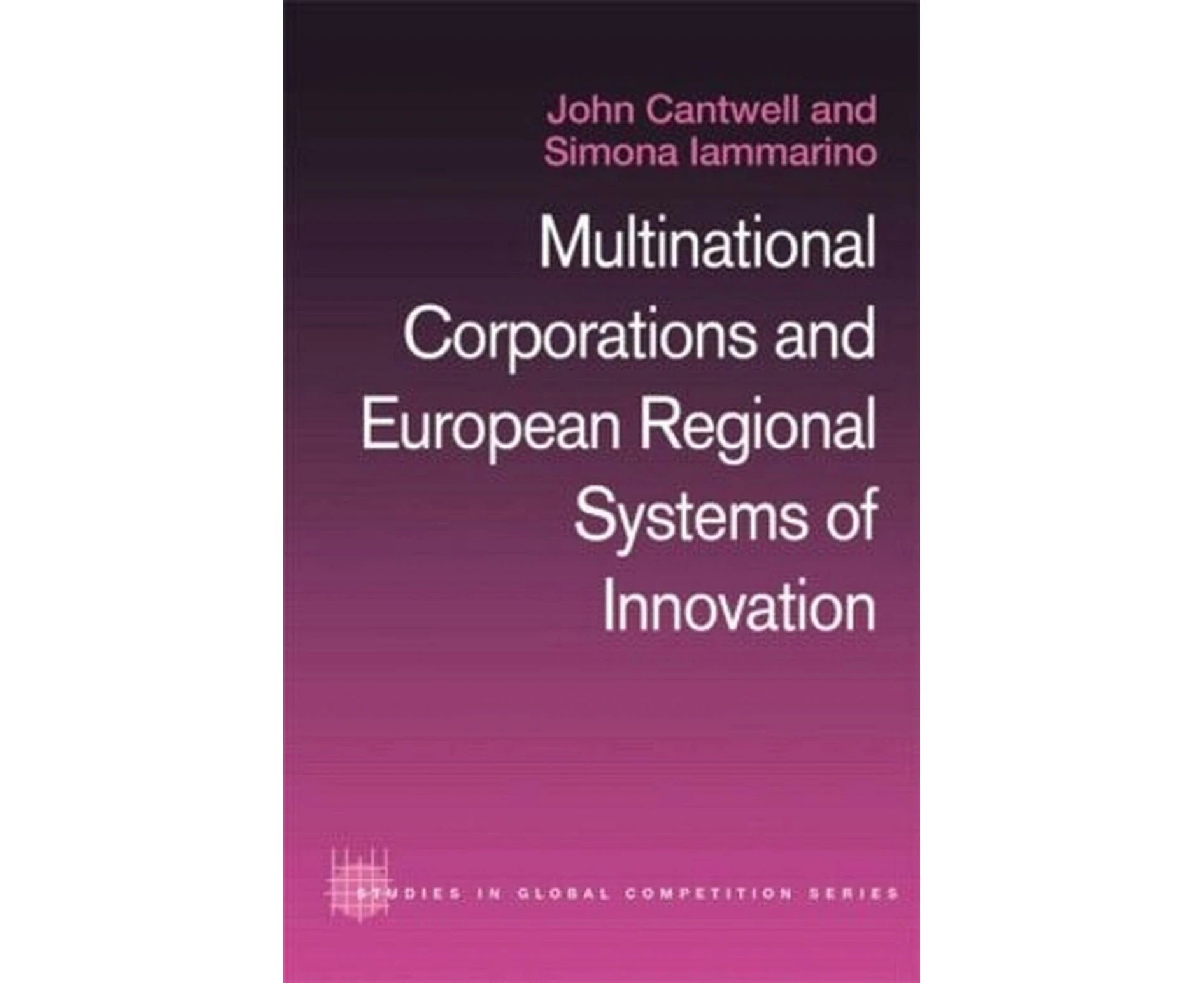 Multinational Corporations and European Regional Systems of Innovation