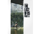 The Art of The Last of Us Part II by Naughty Dog Naughty Dog