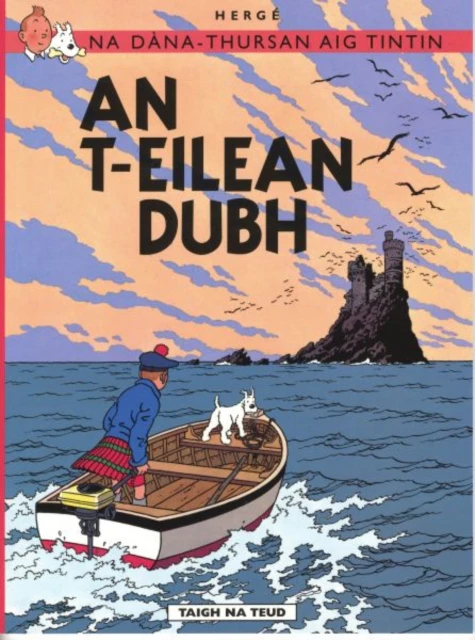 Na SgeulachdanSiubhail Aig Tintin An TEilean Dubh by Herge