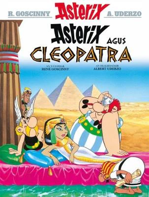 Asterix Agus Cleopatra Gaelic by Rene Goscinny