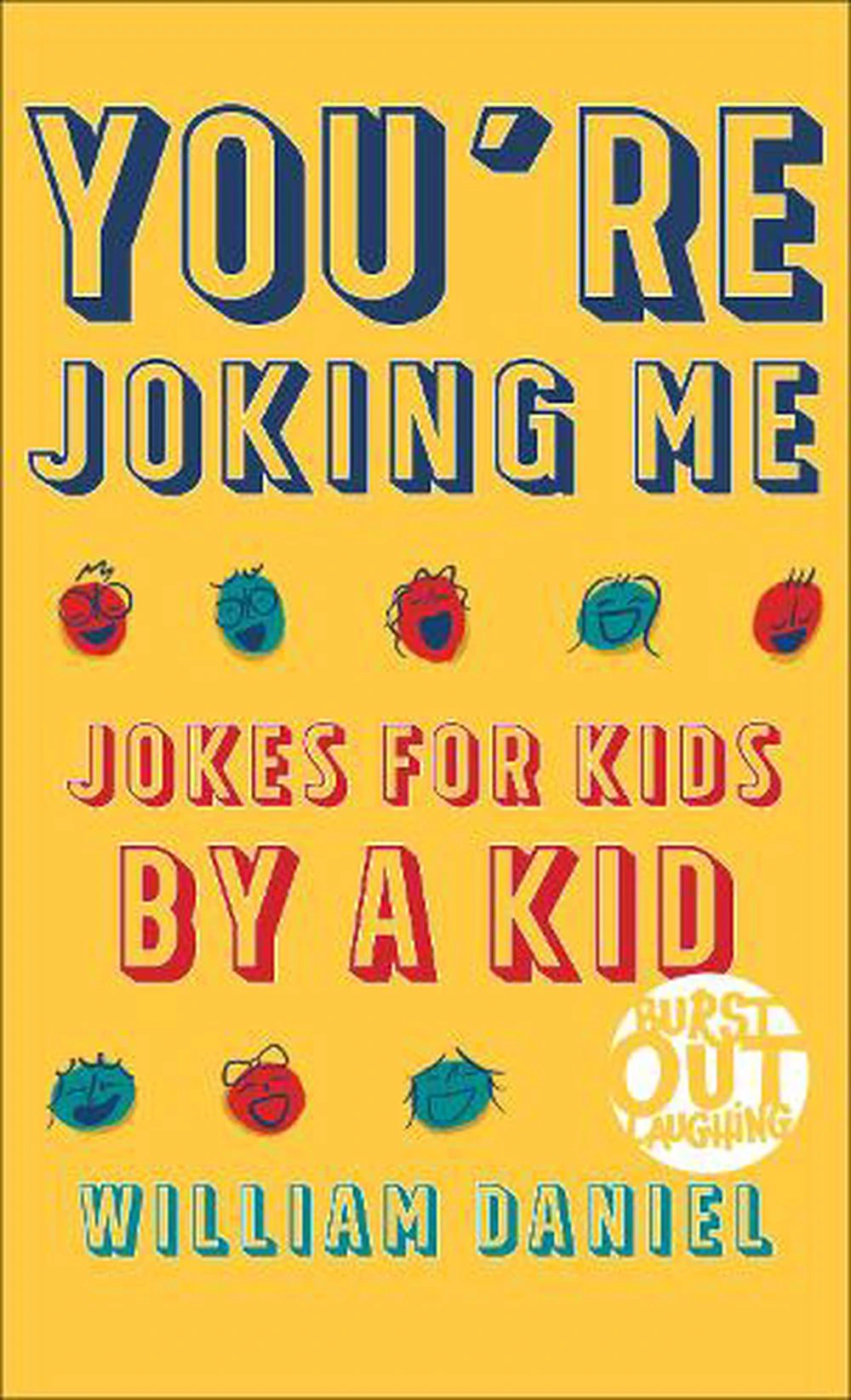 You`re Joking Me  Jokes for Kids by a Kid