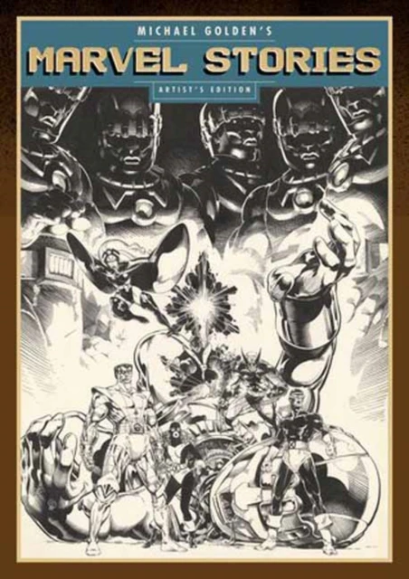 Michael Goldens Marvel Stories Artists Edition by Michael Golden