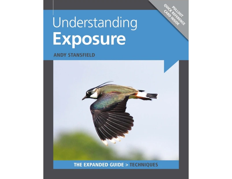 Understanding Exposure by A Stansfield