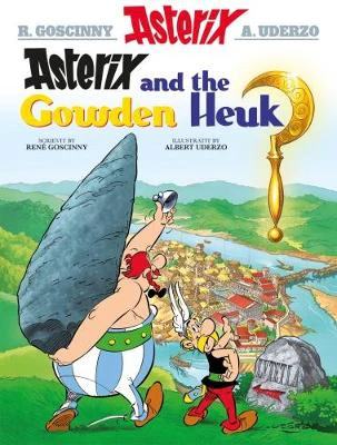 Asterix and the Gowden Heuk by R Goscinny