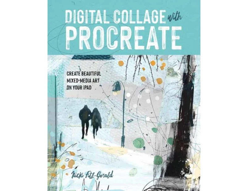 Digital Collage with Procreate by Nicki FitzGerald