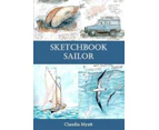 Sketchbook Sailor by Claudia Myatt