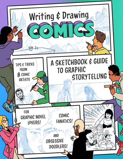 Writing and Drawing Comics by Princeton Architectural Press