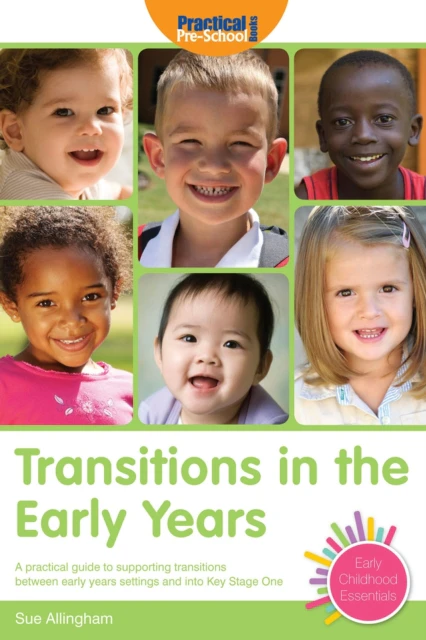 Transitions in the Early Years by Sue Allingham