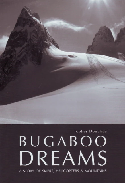 Bugaboo Dreams by Topher Donahue