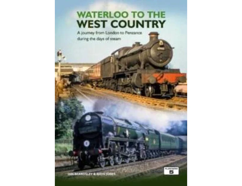 Waterloo to the West Country by Ian Beardsley Rhys Jones