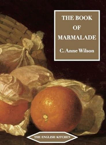 The Book of Marmalade by C. Anne Wilson