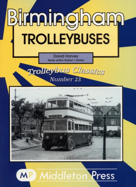 Birmingham Trolleybuses by David Harvey