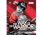 Marvel The Way of the Warrior by Alan Cowsill